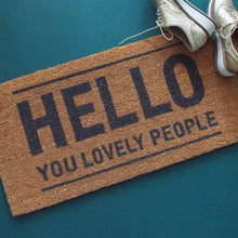 Load image into Gallery viewer, Large Hello Lovely People Doormat